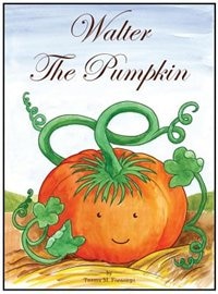 Walter The Pumpkin by Taama Marti Forasiepi, Hardcover | Indigo Chapters