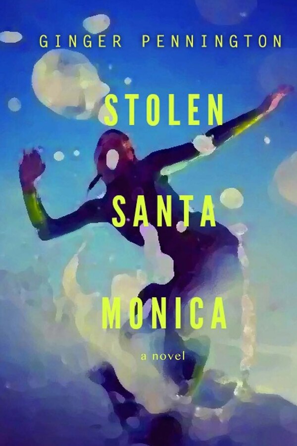Stolen Santa Monica by Ginger Pennington, Paperback | Indigo Chapters