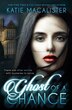 Ghost of a Chance by MacAlister Katie, Paperback | Indigo Chapters