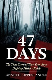 47 Days by Annette Oppenlander, Paperback | Indigo Chapters