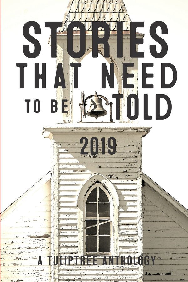 Stories That Need to Be Told 2019 by Jennifer Top, Paperback | Indigo Chapters