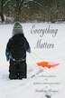 Everything Matters by Kathleen Kramer, Paperback | Indigo Chapters