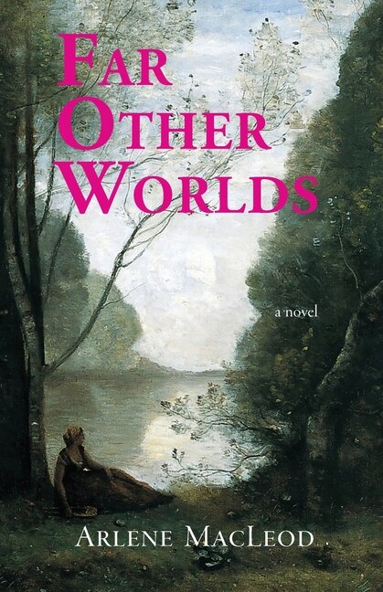 Far Other Worlds by Arlene MacLeod, Paperback | Indigo Chapters