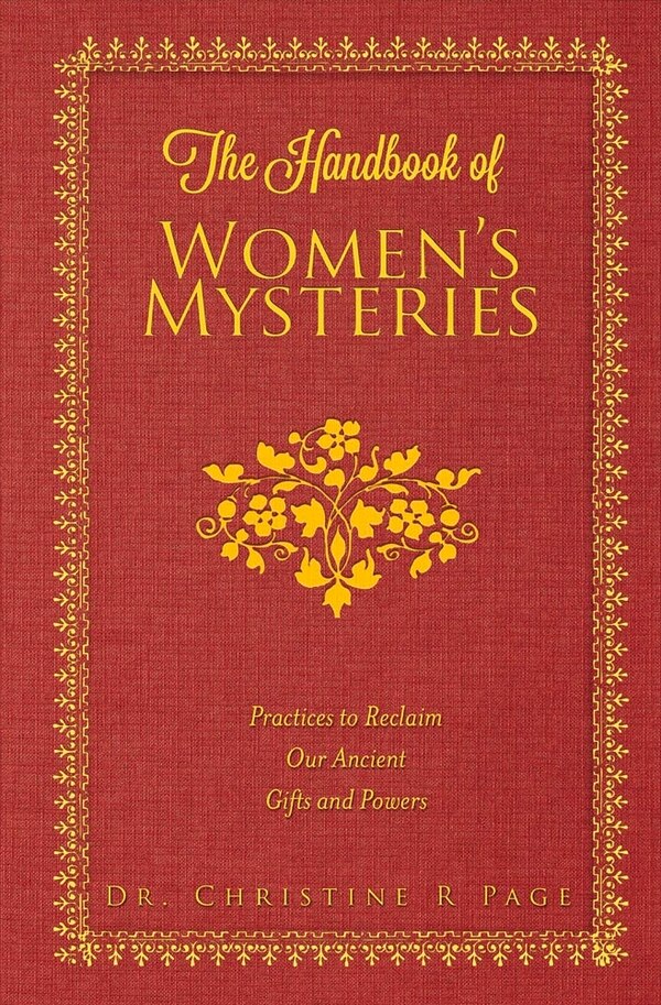 The Handbook of Women's Mysteries by Christine R Page, Hardcover | Indigo Chapters