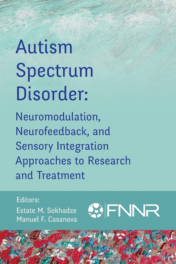 Autism Spectrum Disorder by Estate Sokhadze, Paperback | Indigo Chapters
