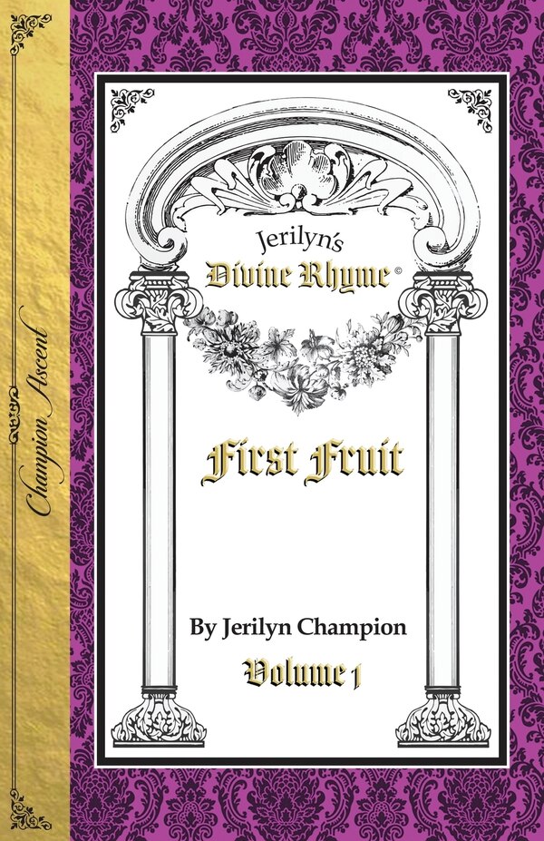 Divine Rhyme First Fruit Volume 1 by Jerilyn Champion, Paperback | Indigo Chapters