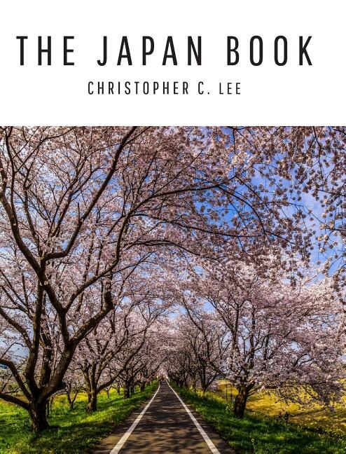 The Japan Book by Christopher C Lee, Hardcover | Indigo Chapters