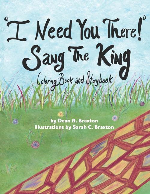 I Need You There Sang The King by Dean Braxton, Paperback | Indigo Chapters