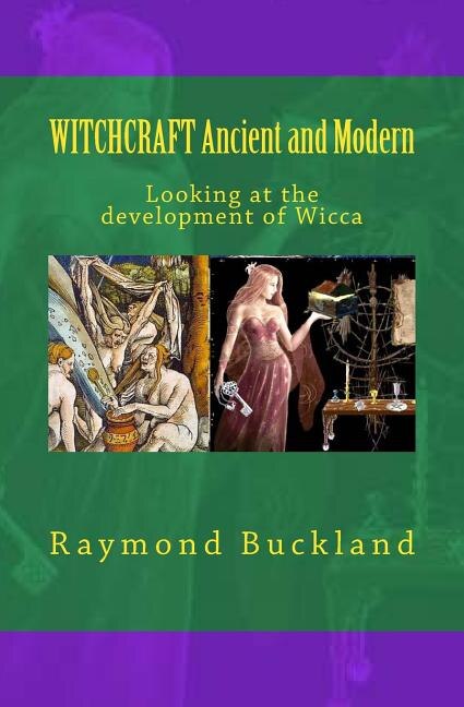 WITCHCRAFT Ancient and Modern by Raymond Buckland, Paperback | Indigo Chapters