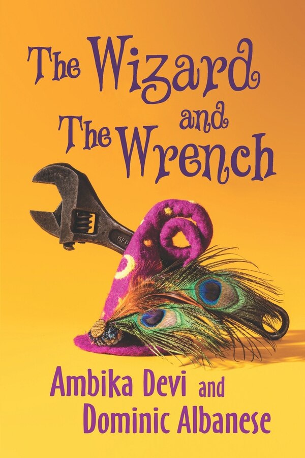 The Wizard and The Wrench by Dominic Albanese, Paperback | Indigo Chapters