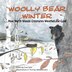 Woolly Bear Winter by Abbie Bowker, Paperback | Indigo Chapters