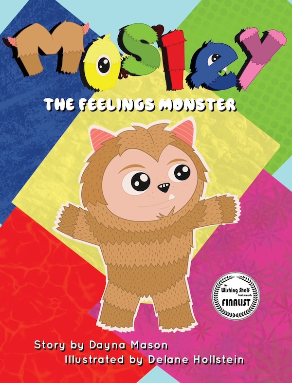 Mosley The Feelings Monster by Dayna Mason, Hardcover | Indigo Chapters