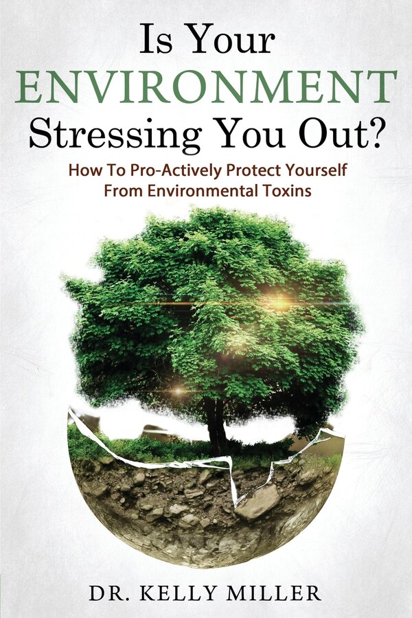 Is Your Environment Stressing You Out? by Kelly Miller, Paperback | Indigo Chapters