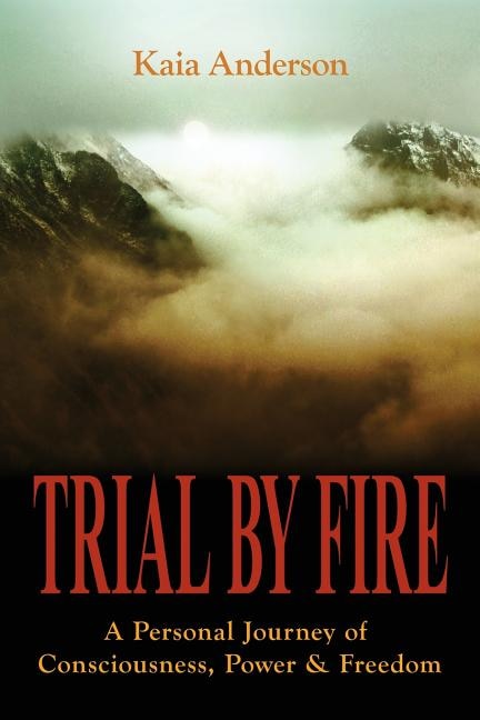 Trial by Fire by Kaia Anderson, Paperback | Indigo Chapters