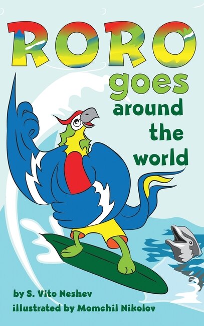 Roro goes around the world by S Vito Neshev, Hardcover | Indigo Chapters