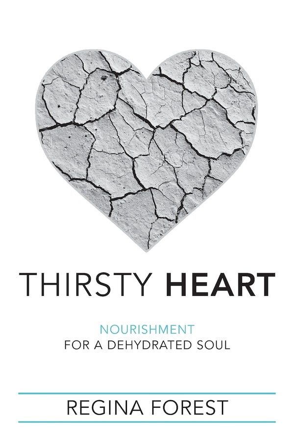 Thirsty Heart by Regina Forest, Paperback | Indigo Chapters