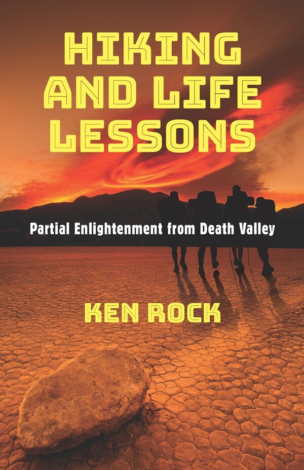 Hiking and Life Lessons by Kenneth Rock, Paperback | Indigo Chapters