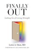 Finally Out by Loren A Olson MD, Paperback | Indigo Chapters