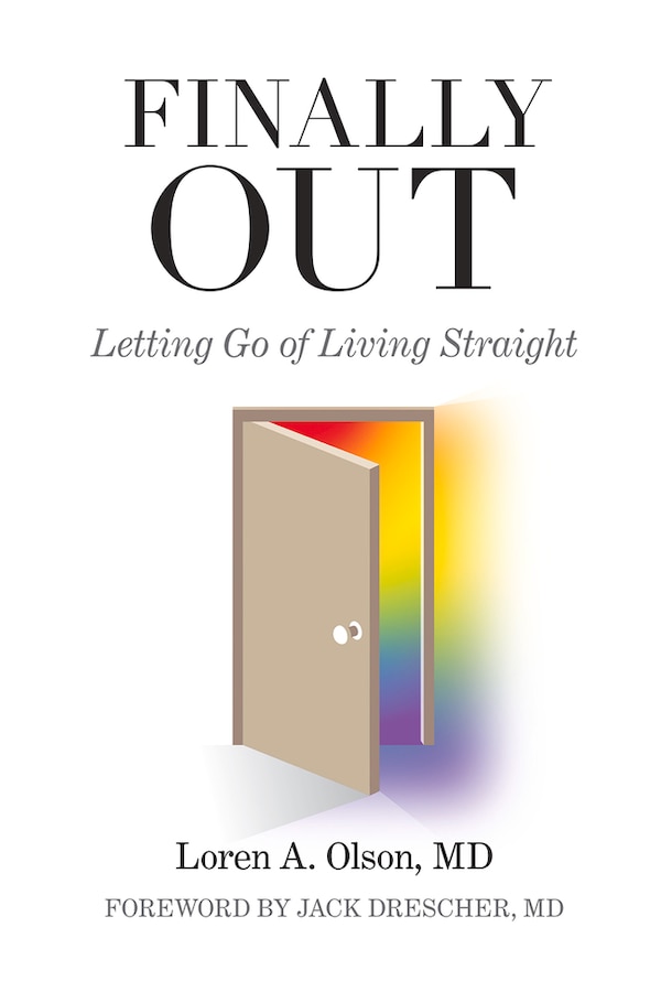 Finally Out by Loren A Olson MD, Paperback | Indigo Chapters