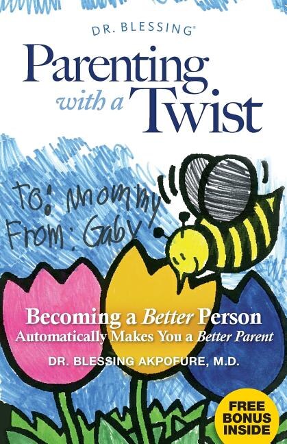 Parenting With a Twist by Blessing Akpofure, Paperback | Indigo Chapters