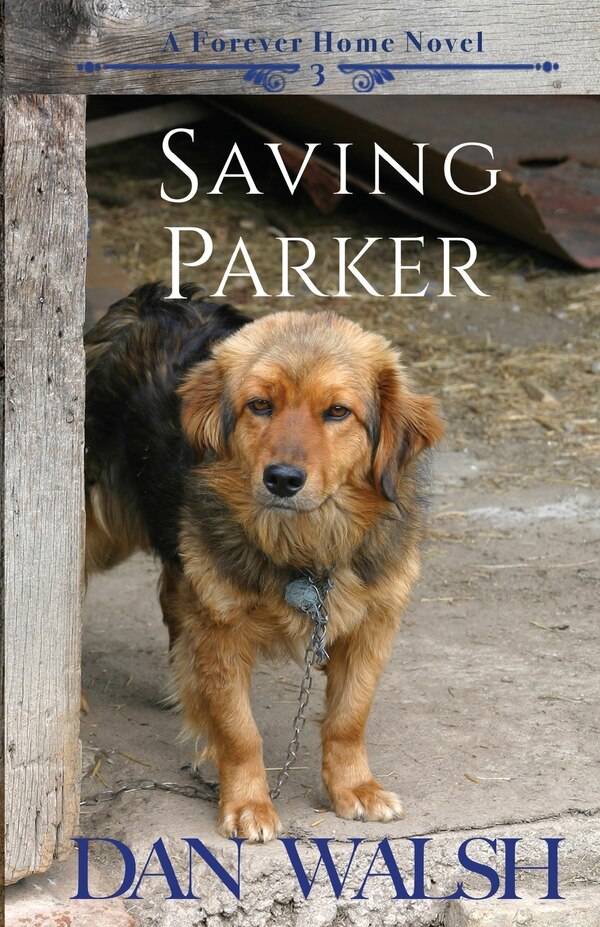 Saving Parker by Dan Walsh, Paperback | Indigo Chapters