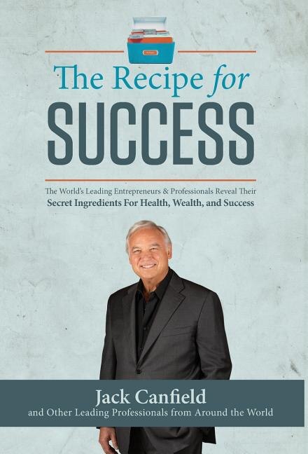 Recipe For Success by Jack Canfield, Hardcover | Indigo Chapters