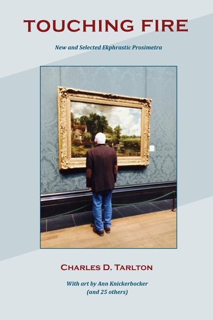 Touching Fire by Charles D Tarlton, Paperback | Indigo Chapters