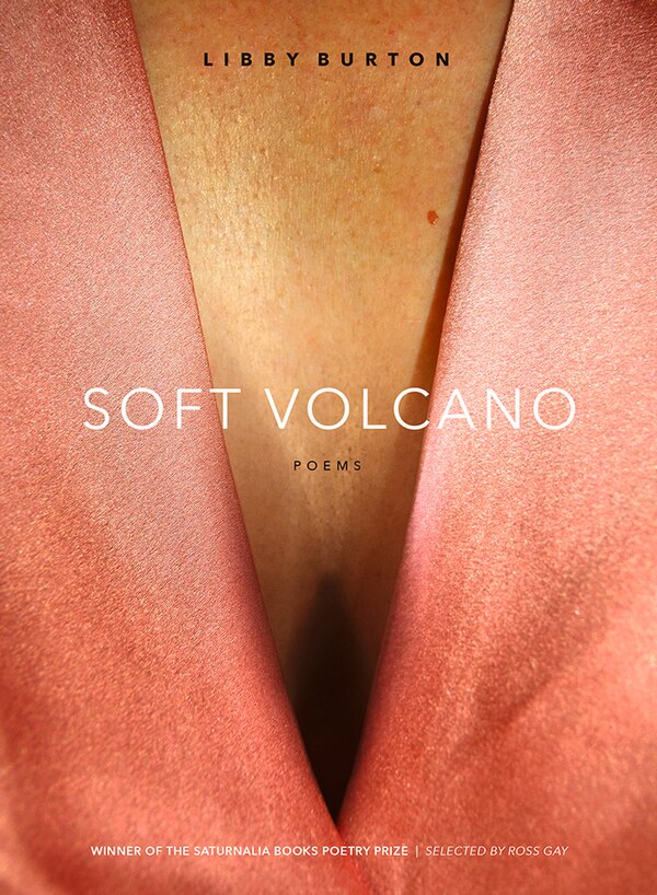 Soft Volcano by Libby Burton, Paperback | Indigo Chapters