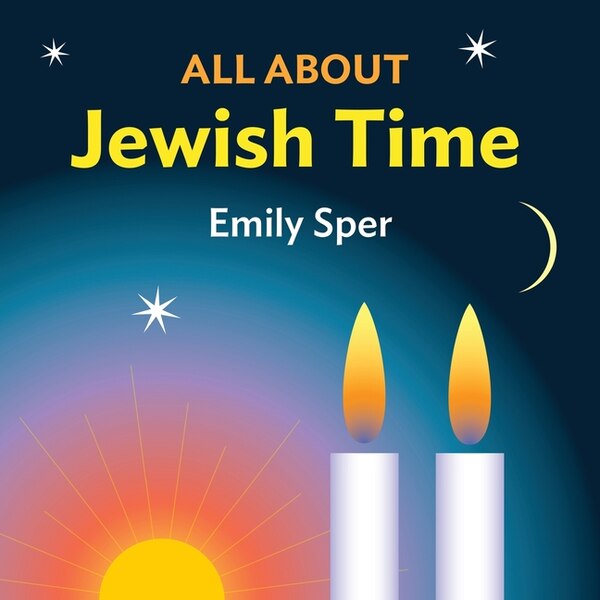 All About Jewish Time by Emily Sper, Paperback | Indigo Chapters
