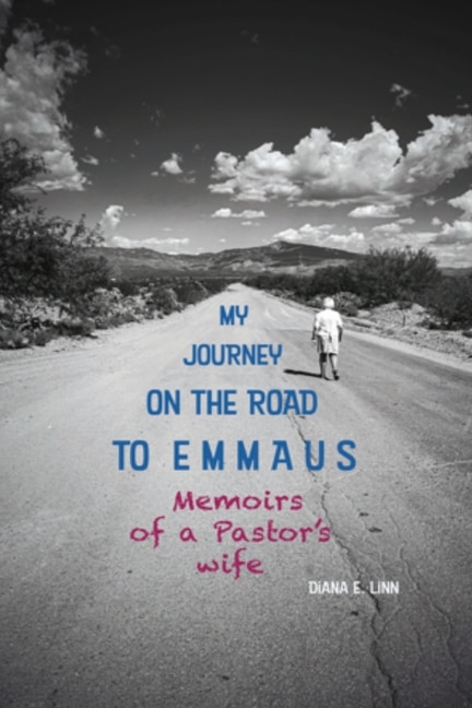 My Journey on the Road to Emmaus by Diana E Linn, Paperback | Indigo Chapters