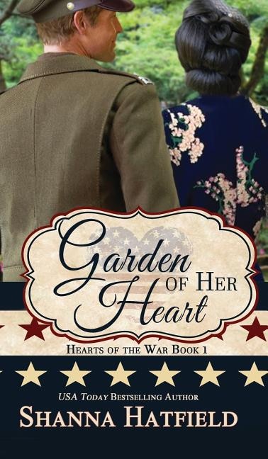 Garden of Her Heart by Shanna Hatfield, Hardcover | Indigo Chapters