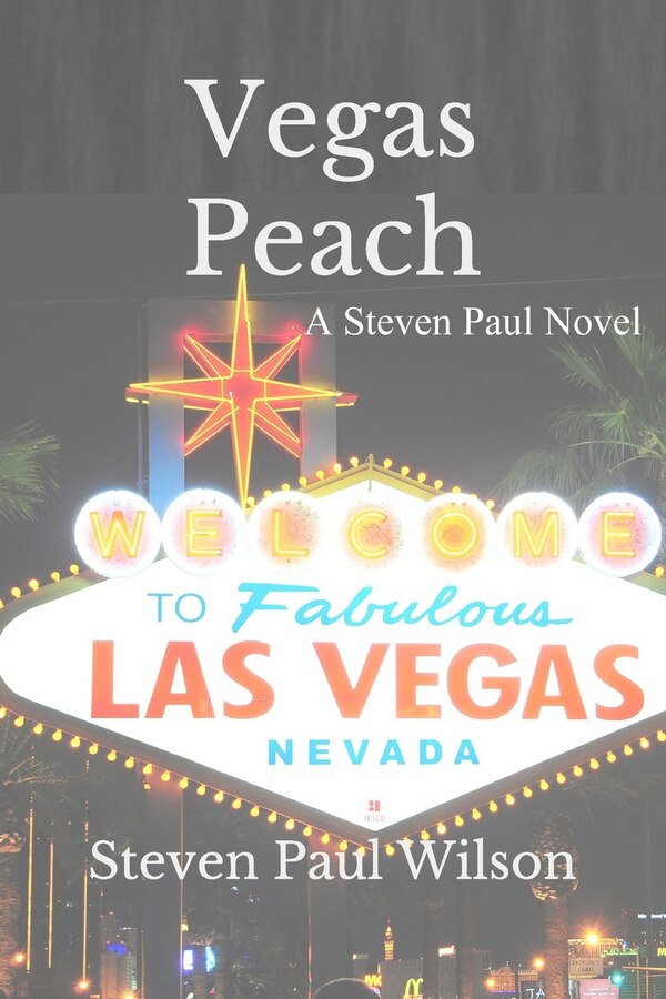 Vegas Peach by Steven Paul Wilson, Paperback | Indigo Chapters