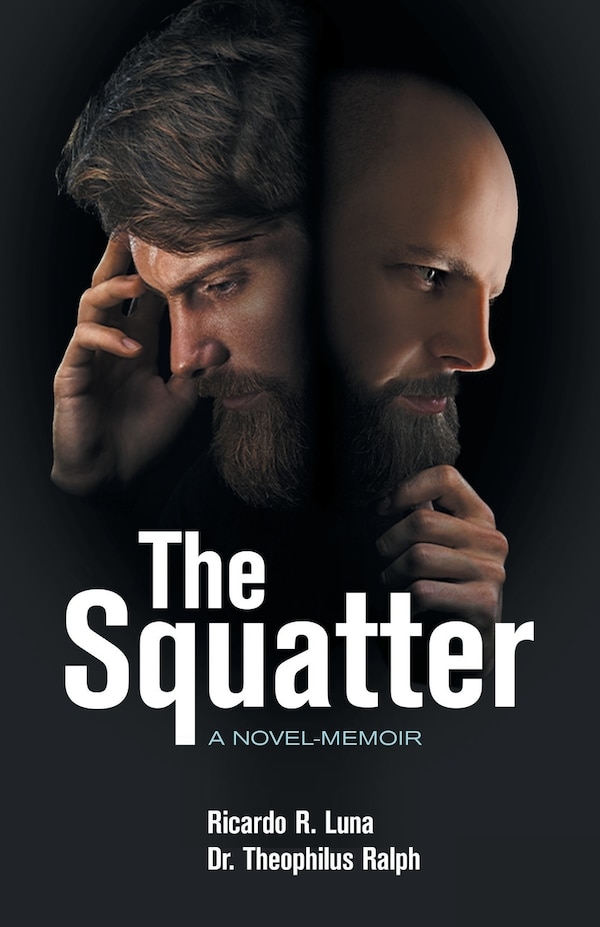 The Squatter by Roy R Luna, Paperback | Indigo Chapters