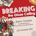 Breaking the Glaze Ceiling by Lyle Sussman, Paperback | Indigo Chapters