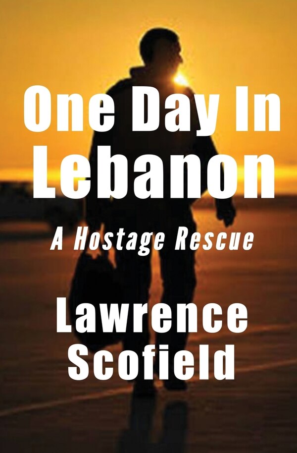 One Day in Lebanon by Lawrence Scofield, Paperback | Indigo Chapters