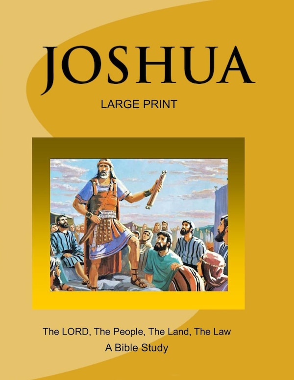 JOSHUA - The LORD The People The Land The Law (Large Print Version) by C V Kirkstadt, Paperback | Indigo Chapters
