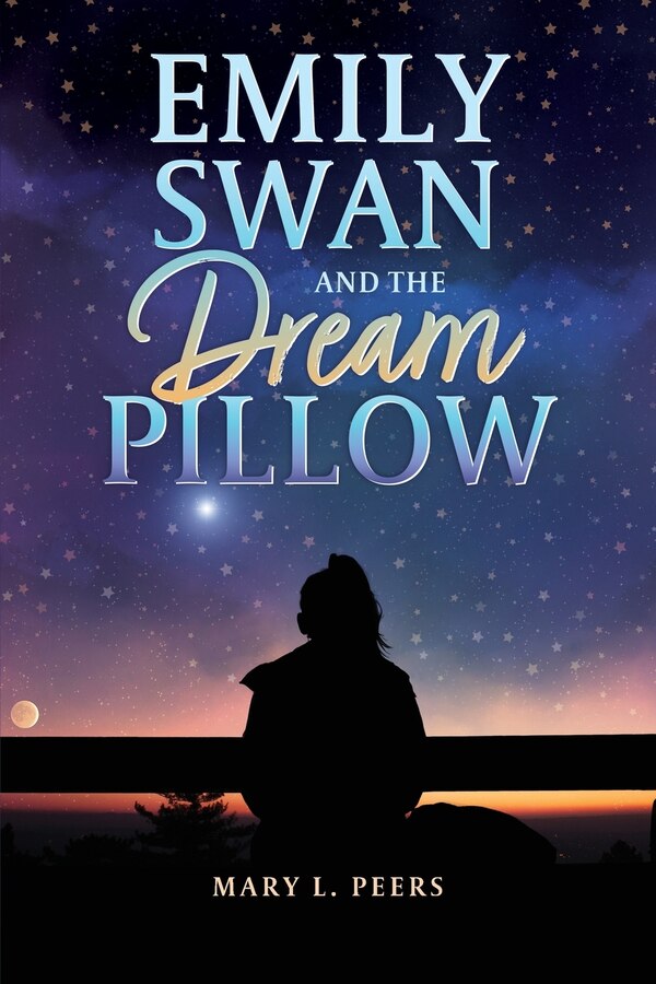 Emily Swan and the Dream Pillow by Mary L Peers, Paperback | Indigo Chapters