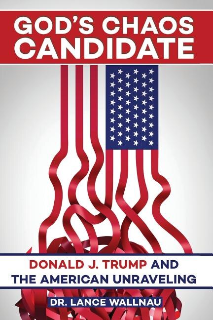 God's Chaos Candidate by Lance Wallnau, Paperback | Indigo Chapters