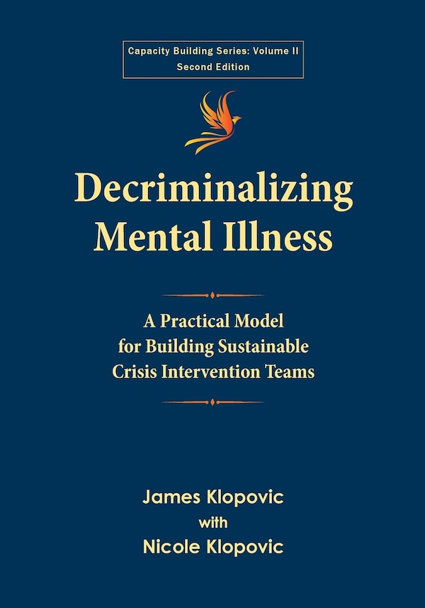 Decriminalizing Mental Illness by James Klopovic, Paperback | Indigo Chapters