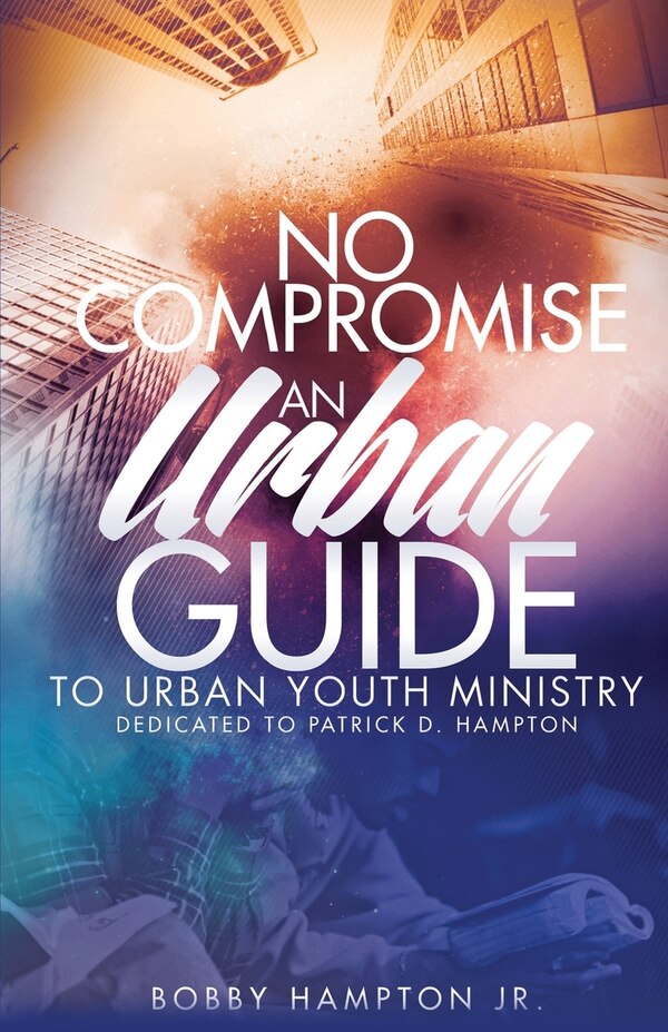 No Compromise by Bobby Hampton Jr, Paperback | Indigo Chapters