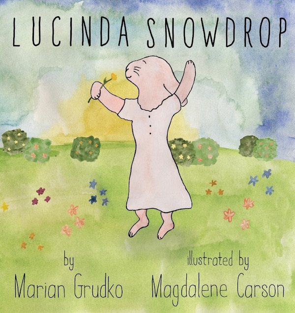 Lucinda Snowdrop by Marian Grudko, Paperback | Indigo Chapters