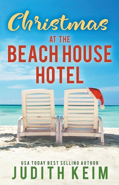 Christmas at The Beach House Hotel by Judith Keim, Paperback | Indigo Chapters