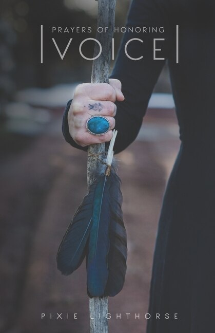 Prayers of Honoring Voice by Pixie Lighthorse, Paperback | Indigo Chapters