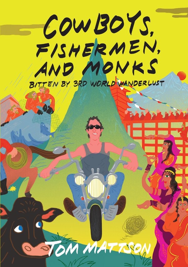 Cowboys Fishermen and Monks by Tom Mattson, Paperback | Indigo Chapters