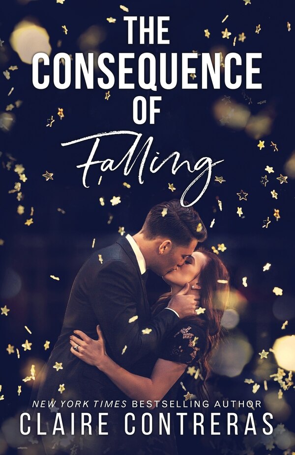 The Consequence Of Falling by Claire Contreras, Paperback | Indigo Chapters