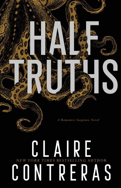 Half-truths by Claire Contreras, Paperback | Indigo Chapters