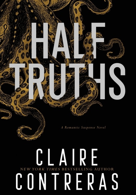 Half Truths by Claire Contreras, Hardcover | Indigo Chapters