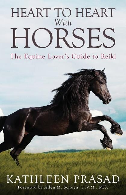 Heart To Heart With Horses by Kathleen Prasad, Paperback | Indigo Chapters