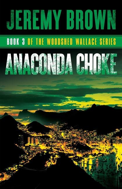 Anaconda Choke by Jeremy Brown, Paperback | Indigo Chapters