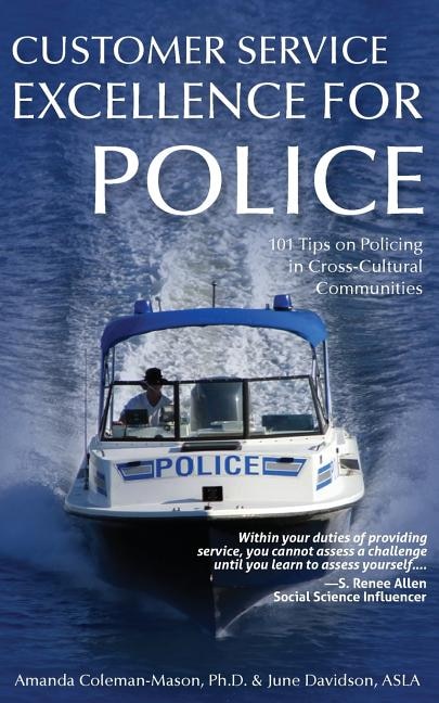 Customer Service Excellence for Police by Amanda Coleman-Mason, Paperback | Indigo Chapters